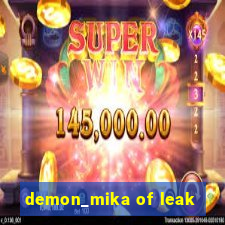 demon_mika of leak